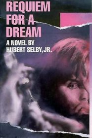 Requiem for a Dream: A Novel (Classic Reprint Series)