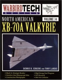 North American XB-70A Valkyrie (Volume 34)