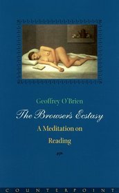 The Browser's Ecstasy: A Meditation on Reading