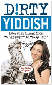 Dirty Yiddish: Everyday Slang from 