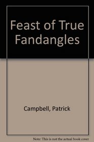 Feast of True Fandangles