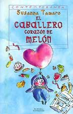El Caballero Corazon de Melon (Spanish Edition)