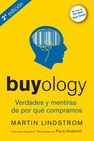 Buyology: Verdades y mentiras sobre por que compramos