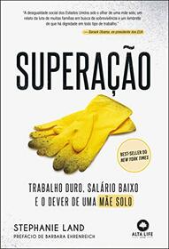 Superacao - Trabalho Duro Salario Baixo e o Dever de Uma Mae Solo (Em Portugues do Brasil)