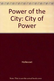 The Power of the City: The City of Power