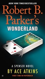 Robert B. Parker's Wonderland (Spenser, Bk 41)