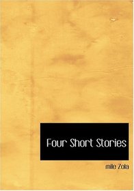 Four Short Stories (Large Print Edition)