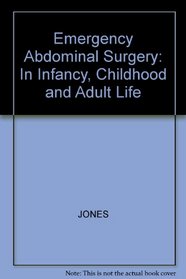 Emergency Abdominal Surgery in Infancy, Childhood  Adult Life