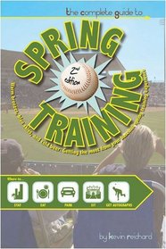 The Complete Guide to Spring Training, Second Edition