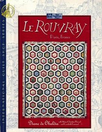 Le Rouvray (International Quilt Shop Series)