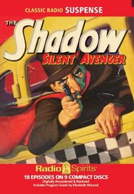 Shadow Silent Avenger (Old Time Radio)