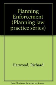 Planning Enforcement (Planning law practice series)