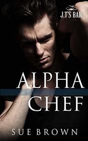 Alpha Chef (J.T's Bar, Bk 2)
