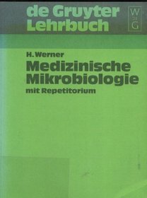 Medizinische Mikrobiologie: Mit Repetitorium (De Gruyter Lehrbuch)