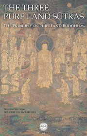 The Three Pure Land Sutras: The Principle of Pure Land Buddhism
