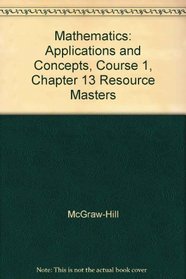 Mathematics: Applications and Concepts, Course 1, Chapter 13 Resource Masters