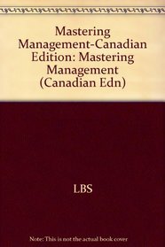 Mastering Management-Canadian Edition: Mastering