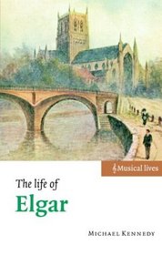 The Life of Elgar (Musical Lives)