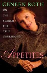 Appetites: On the Search for True Nourishment