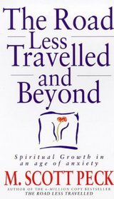 The Road Less Travelled and Beyond: Spiritual Growth in an Age of Anxiety