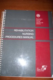 Rehabilitation Nurs Procedure CB (The Rehabilitation Institute of Chicago publication series)