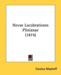 Novae Lucubrationes Plinianae (1874)