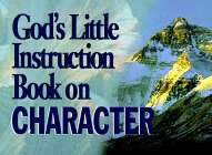 God's Little Instruction Book on Character (God's Little Instruction Books)