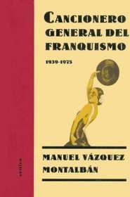 Cancionero General del Franquismo, 1939-1975 (Spanish Edition)