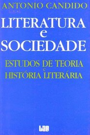 Literatura E Sodiedade: Estudos De Teoria E Historia Literaria (Biblioteca de Letras e Ciencias Humanas, Serie 2, Volume 9)