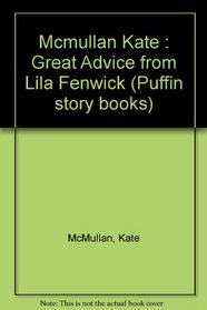 Great Advice from Lila Fenwick (Puffin story books)