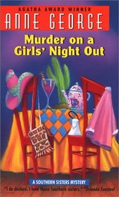 Murder on a Girls' Night Out (Southern Sisters, Bk 1)