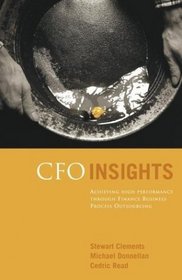 CFO Insights : Achieving High Performance Through Finance Business Process Outsourcing