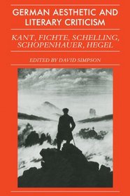 German Aesthetic and Literary Criticism: Kant, Fichte, Schelling, Schopenhauer, Hegel