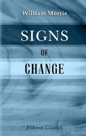 Signs of Change: Seven Lectures, Delivered on Various Occasions