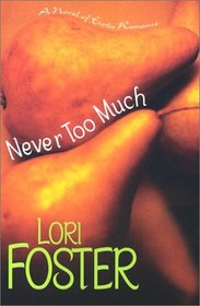 Never Too Much (Brava Brothers, Bk 2)