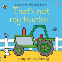 That's Not My Tractor (Touchy-Feely Board Books)