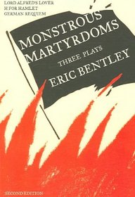 Monstrous Martyrdoms: Three Plays