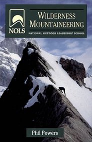 Nols Wilderness Mountaineering (NOLS Library)
