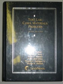 Tort Law: Cases, Materials, Problems (Third Edition, 2006 Reprint)