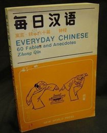 Everyday Chinese: 60 fables and anecdotes