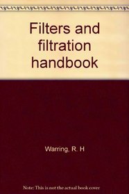 Filters and filtration handbook