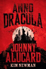 Anno Dracula: Johnny Alucard