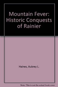 Mountain Fever: Historic Conquests of Rainier