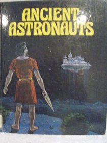 Ancient Astronauts (Search for the Unknown)