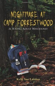 Nightmare At Camp Forrestwood: A Young Adult Whodunit