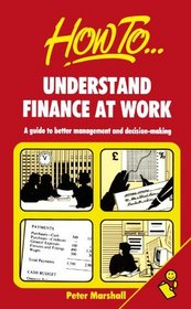 How to Understand Finance at Work