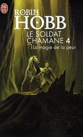 Le Soldat chamane, Tome 4 (French Edition)