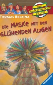 Knickerbockerbande 40. Die Maske mit den glhenden Augen