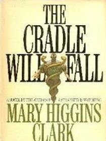 The Cradle will Fall