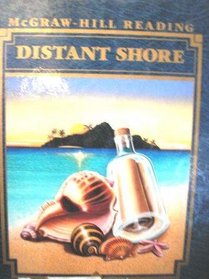 McGraw-Hill Reading: Distant Shore (Grade 6, Level N, Students Textbook)